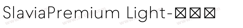 SlaviaPremium Light字体转换 SlaviaPremium Light字体转换